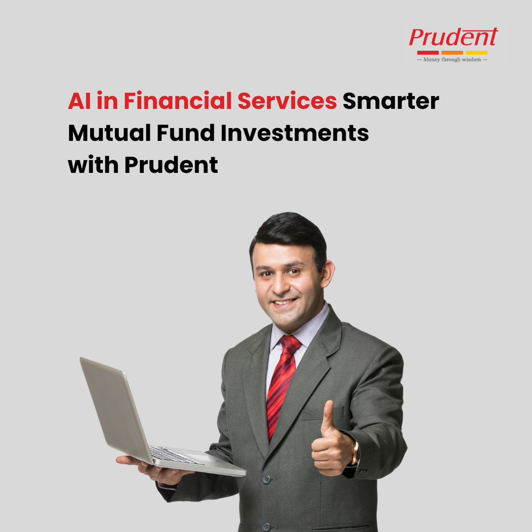 AI in Financial Services: Smarter Mutual Fund Investments with Prudent