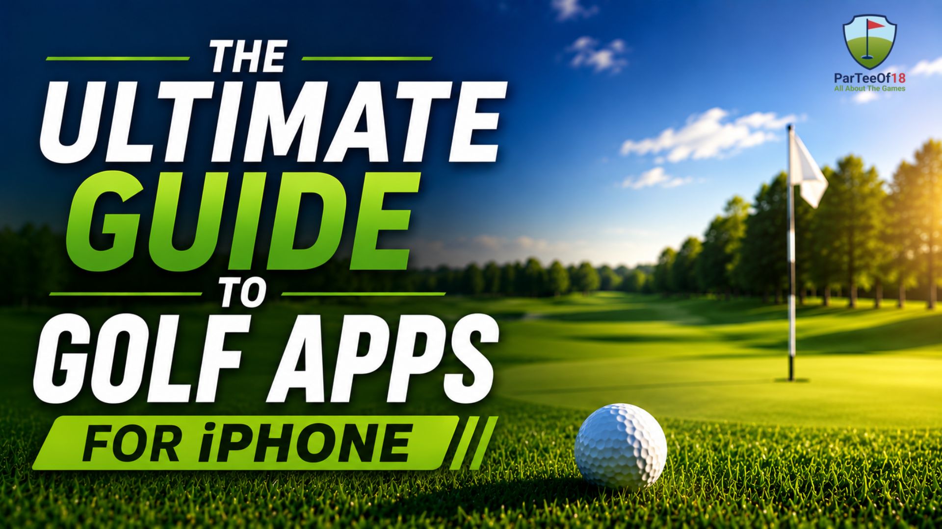 The Ultimate Guide to Golf Apps for iPhone