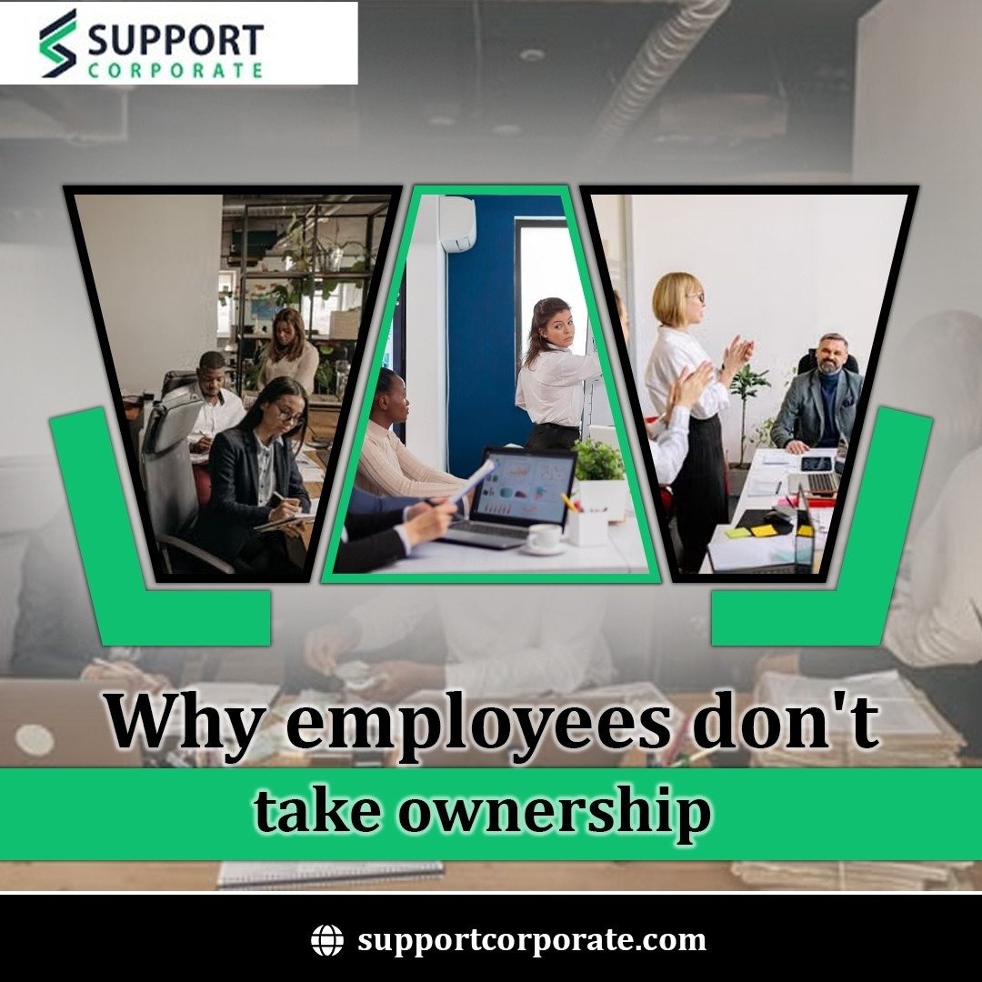 Why Employees Don’t take ownership