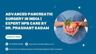 Advanced-Pancreatic-Surgery-in-India-Expert-HPB-Care-by-Dr.-Prashant-Kadam