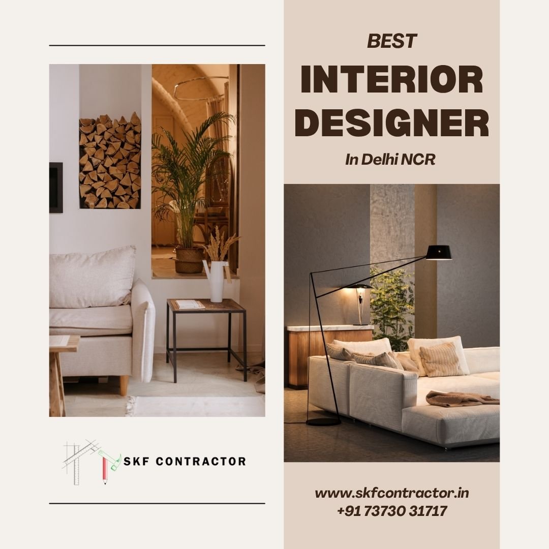 Best Interior Designer in Delhi NCR | SKF Contractor – NCR’s #1 Choice for Interiors
