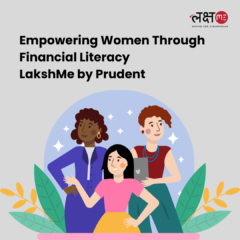 Empowering-Women-Through-Financial-Literacy-LakshMe-by-Prudent