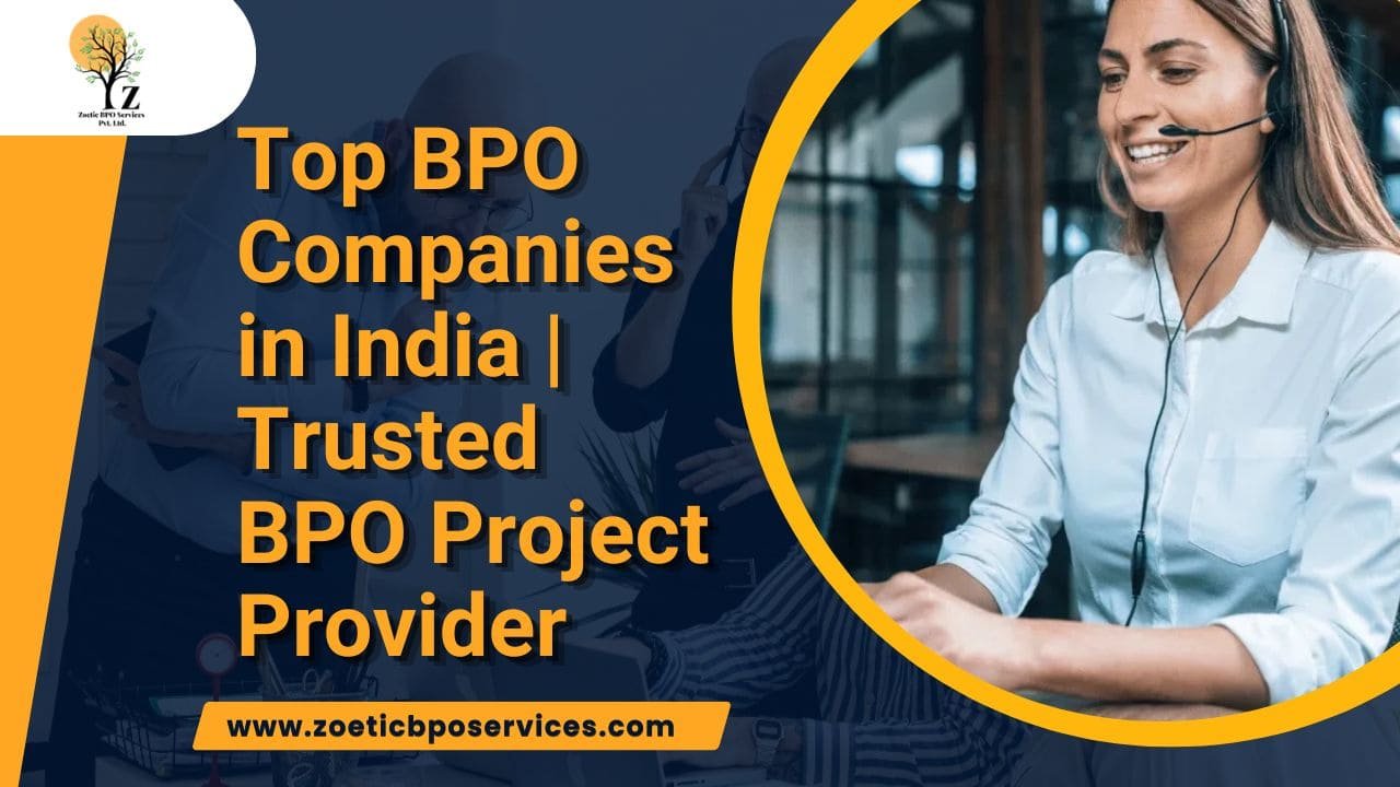 Verified BPO Projects & Outsourcing Services | Zoetic BPO Services