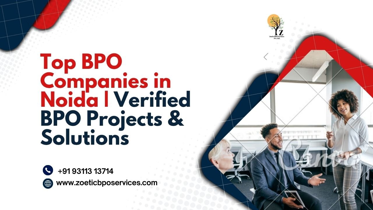 Top BPO Companies in Noida | Verified BPO Projects & Solutions