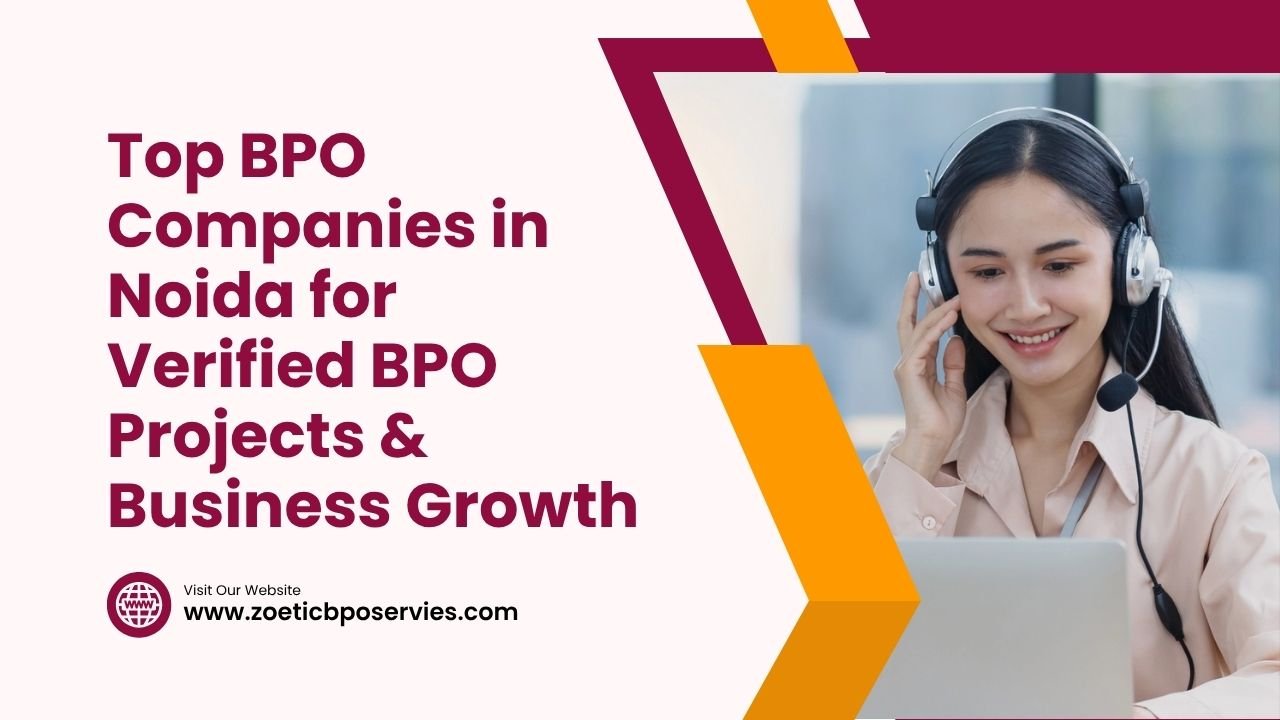Top BPO Company in Noida for Verified BPO Projects & Business Growth