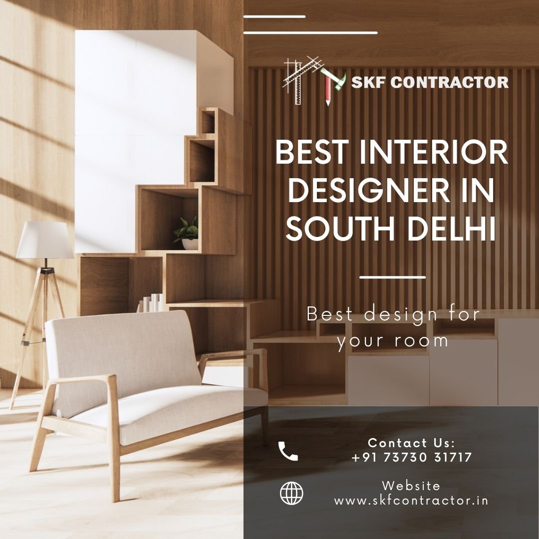Find the Best Interior Designer in South Delhi for Your Dream Home
