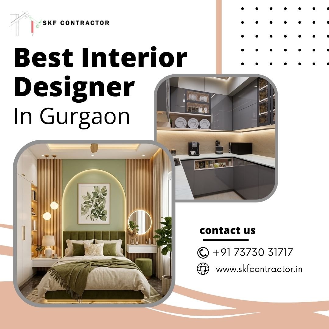 Best Interior Designer in Gurgaon | SKF Contractor – Where Vision Meets Precision 