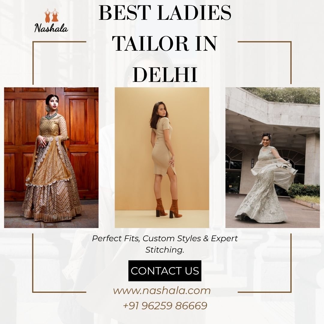 Best Ladies Tailor in Delhi – Perfect Fit Guaranteed | Nashala